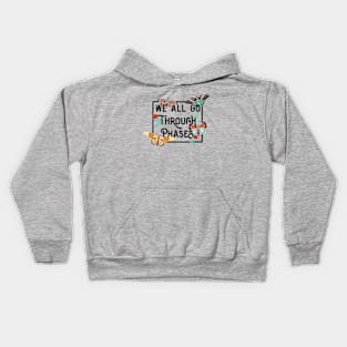 Butterfly- We all go through phases Kids Hoodie